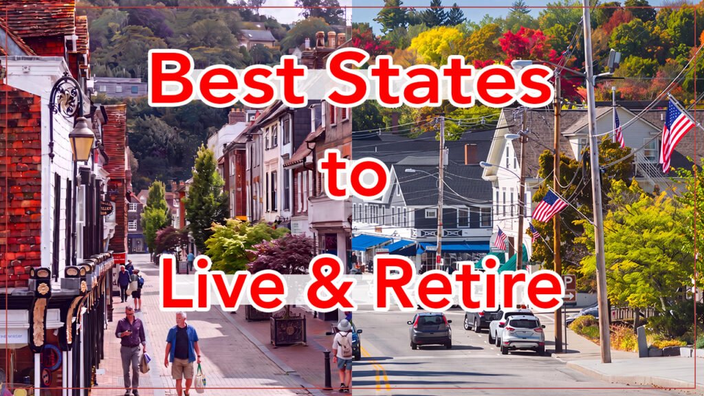 10 Best States to Live and Retire in USA Best States to Live and Retire in USA