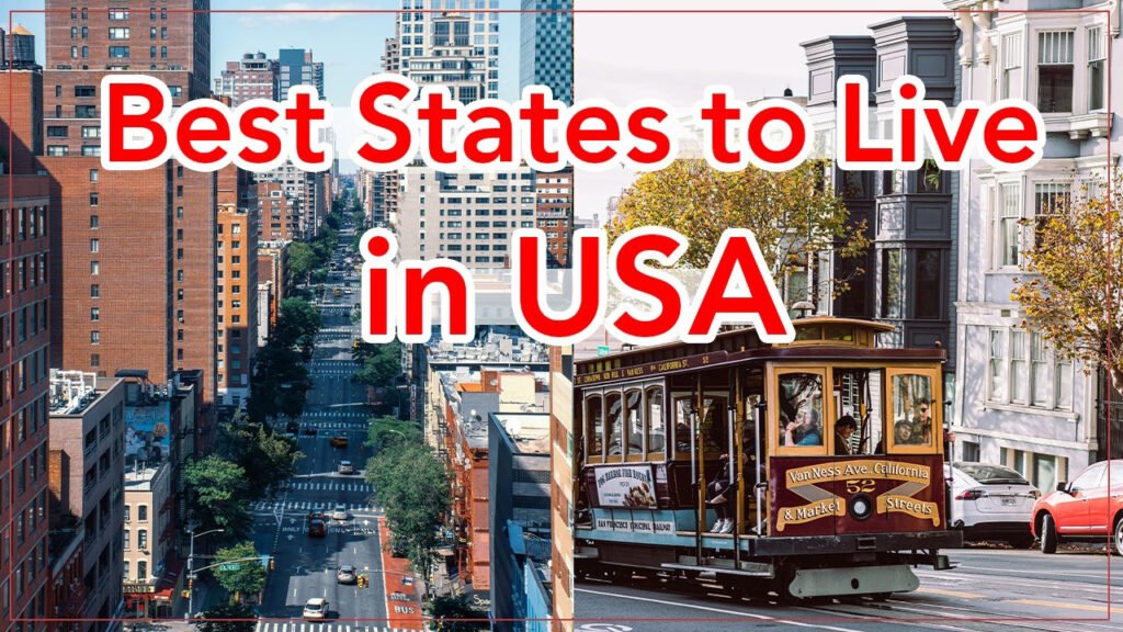 The 10 Best States to Live in USA Best States to Live in USA