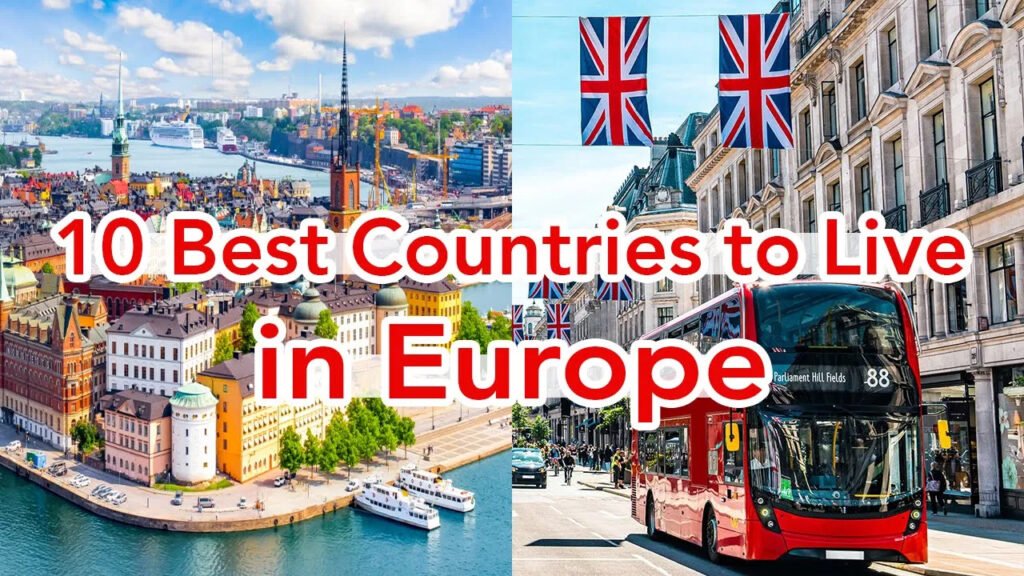 Top 10 Best Countries to Live in Europe 2026 Best Countries to Live in Europe