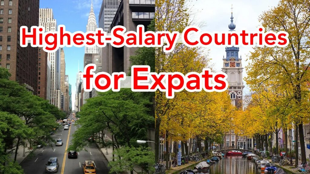 Top 20 Highest Salary Paying Countries for Expats in 2026 Highest Salary Paying Countries for Expats