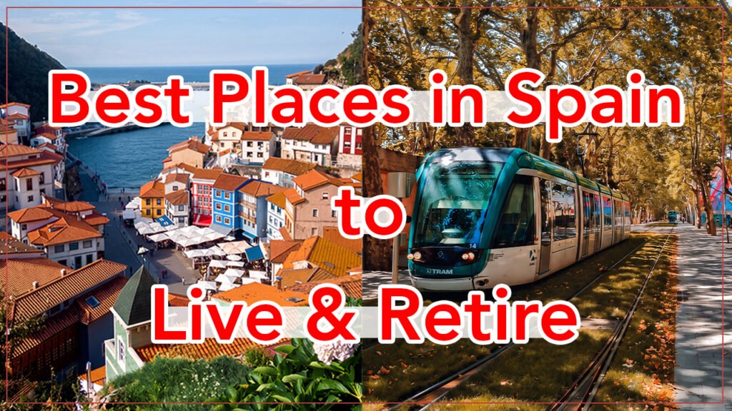 Best places to Live and Retire in Spain